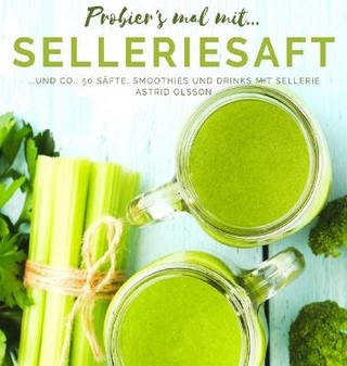 Probier's mal mit...Selleriesaft und Co