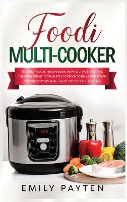 foodi multi-cooker - Emily Payten