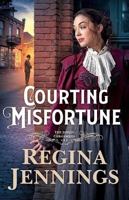Courting Misfortune - Regina Jennings