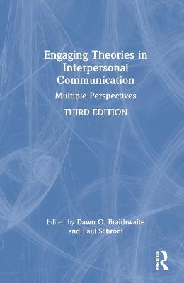 Engaging Theories in Interpersonal Communication - 