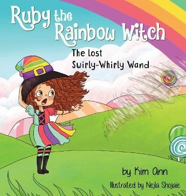 Ruby the Rainbow Witch - Kim Ann