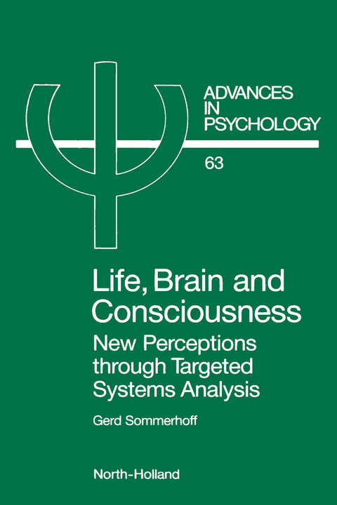 Life, Brain and Consciousness -  G. Sommerhoff