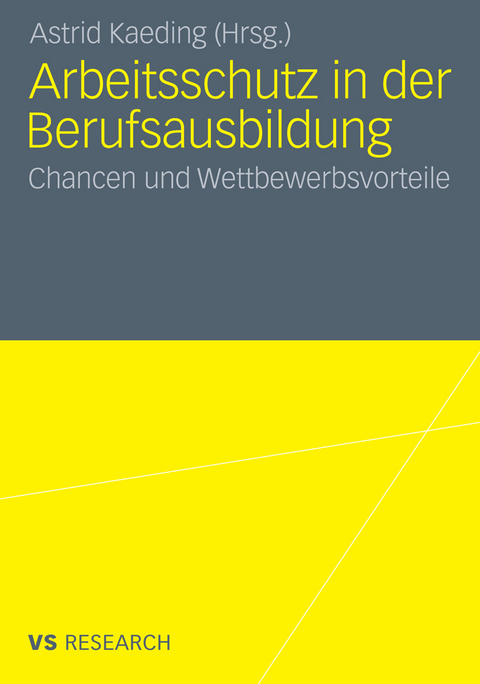 Arbeitsschutz in der Berufsausbildung - 