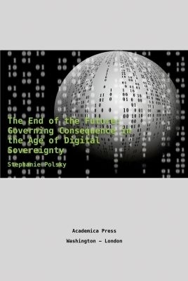 The End of the Future - Stephanie Polsky