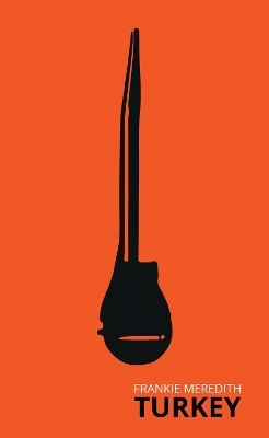 Turkey - Frankie Meredith