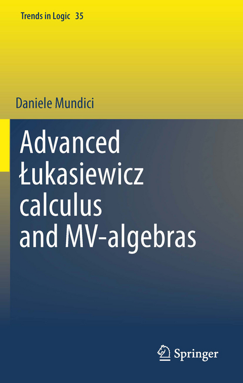 Advanced Łukasiewicz calculus and MV-algebras - D. Mundici