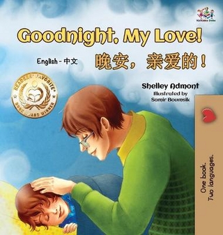 Goodnight, My Love! (English Chinese Children's Book)