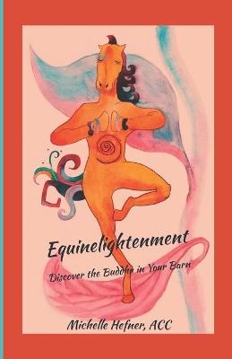 Equinelightenment