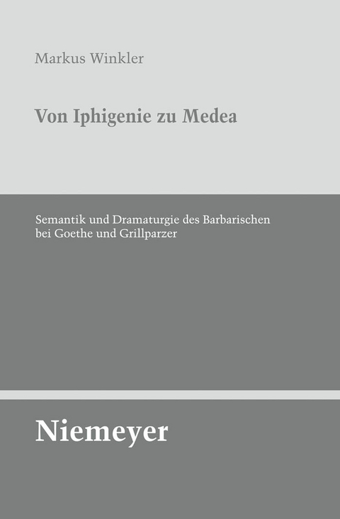 Von Iphigenie zu Medea - Markus Winkler