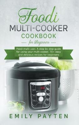 Foodi multi-cooker cookbook for beginners