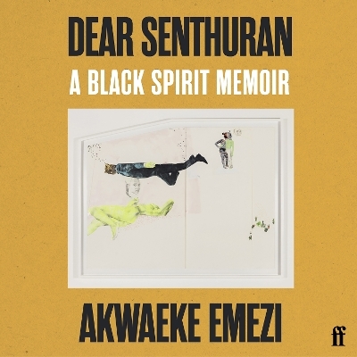Dear Senthuran - Akwaeke Emezi