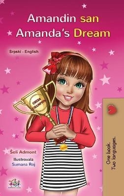 Amanda's Dream (Serbian English Bilingual Children's Book - Latin Alphabet) - Shelley Admont, KidKiddos Books