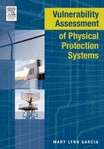 Vulnerability Assessment of Physical Protection Systems -  Mary Lynn Garcia