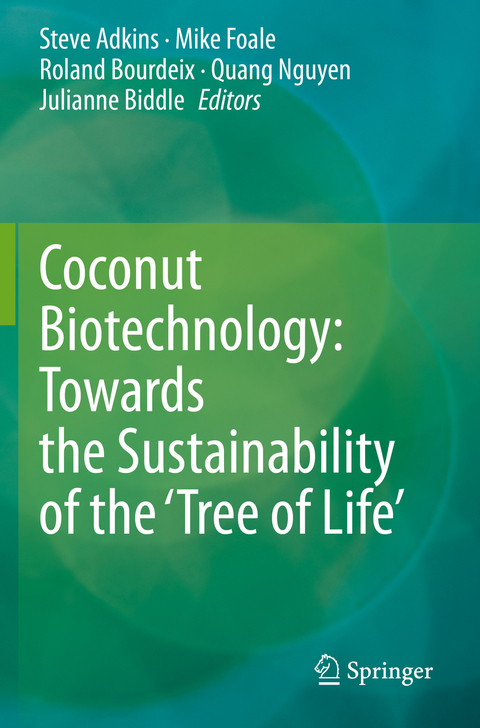 Coconut Biotechnology: Towards the Sustainability of the &lsquo;Tree of Life&rsquo; - 