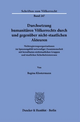 Durchsetzung humanit&auml;ren V&ouml;lkerrechts durch und gegen&uuml;ber nicht-staatlichen Akteuren. - Regina Klostermann