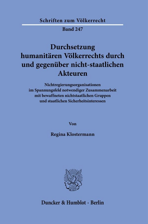 Durchsetzung humanit&auml;ren V&ouml;lkerrechts durch und gegen&uuml;ber nicht-staatlichen Akteuren. - Regina Klostermann