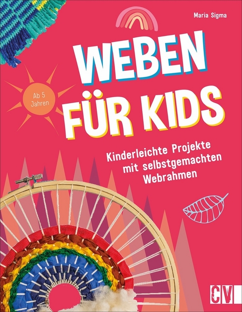 Weben f&uuml;r Kids - Maria Sigma