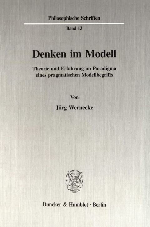 Denken im Modell. - J&ouml;rg Wernecke