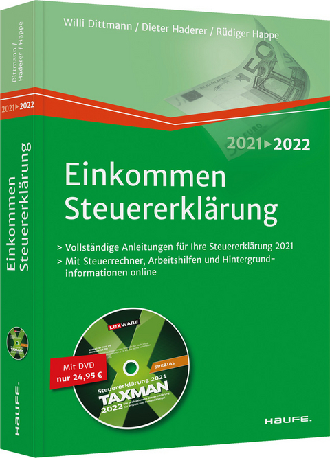 Einkommensteuererklärung 2021/2022 - inkl. DVD - Willi Dittmann, Dieter Haderer, Rüdiger Happe