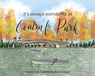 It's Always Wonderful at Central Park