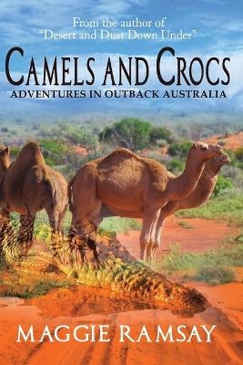 Camels and Crocs - Maggie Ramsay