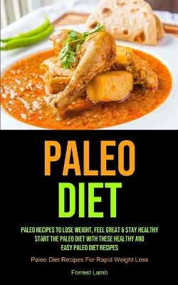 Paleo Diet - Forrest Lamb