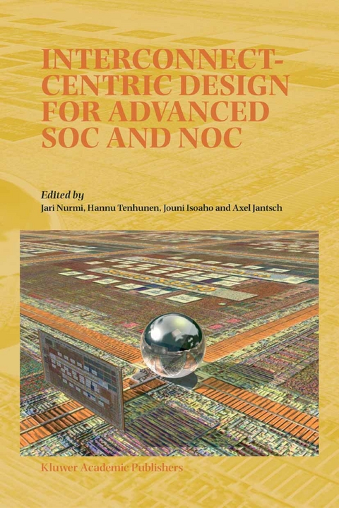 Interconnect-Centric Design for Advanced SOC and NOC - 