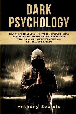 Dark Psychology - Anthony Secrets