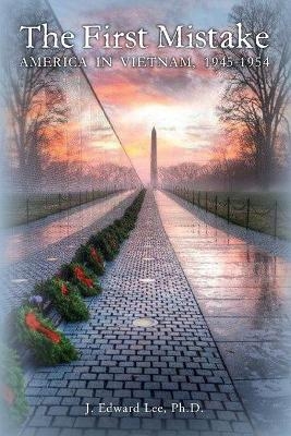 The First Mistake - J Edward Lee