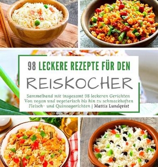98 leckere Rezepte für den Reiskocher