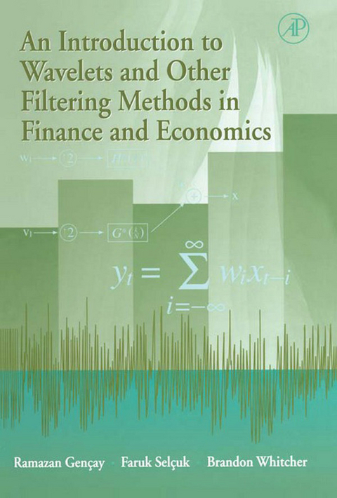 Introduction to Wavelets and Other Filtering Methods in Finance and Economics -  Ramazan Gencay,  Faruk Selcuk,  Brandon J. Whitcher