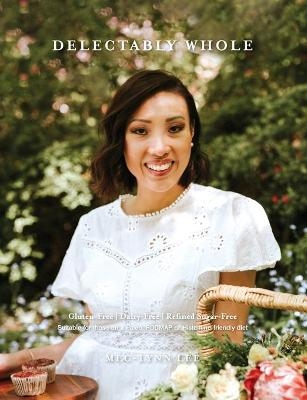 Delectably Whole - Mec-Lynn Lee