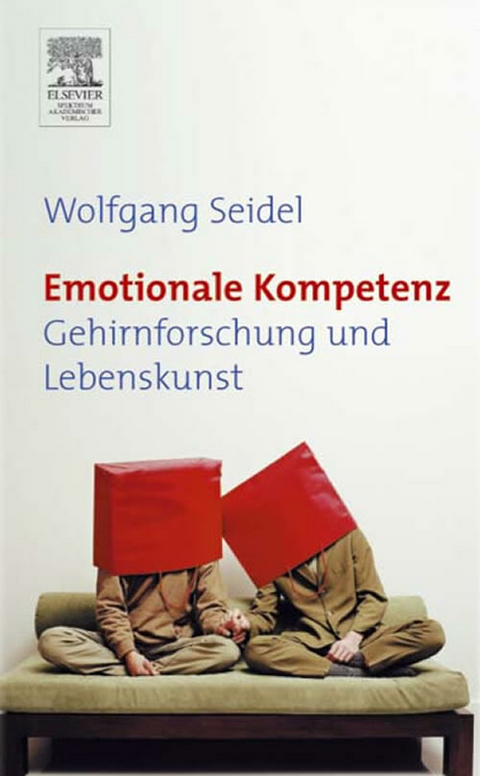 Emotionale Kompetenz -  Wolfgang Seidel