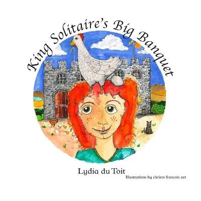 King Solitaire's Big Banquet - Lydia Du Toit