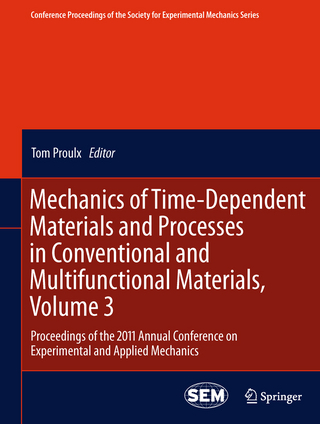 Mechanics of Time-Dependent Materials and Processes in Conventional and Multifunctional Materials, Volume 3