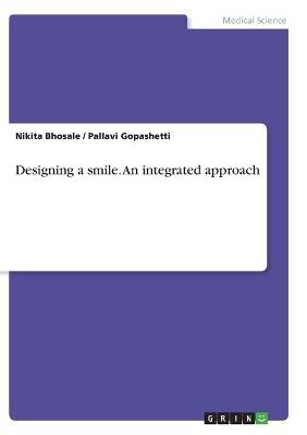 Designing a smile. An integrated approach