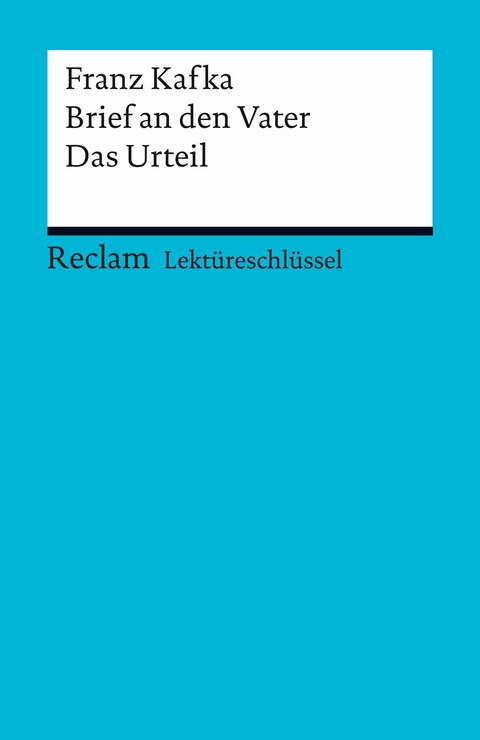 Franz Kafka: Brief an den Vater. Das Urteil - Franz Kafka, Theodor Pelster