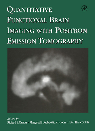 Quantitative Functional Brain Imaging with Positron Emission Tomography
