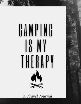 Camping Is My Therapy - Happy Books For All