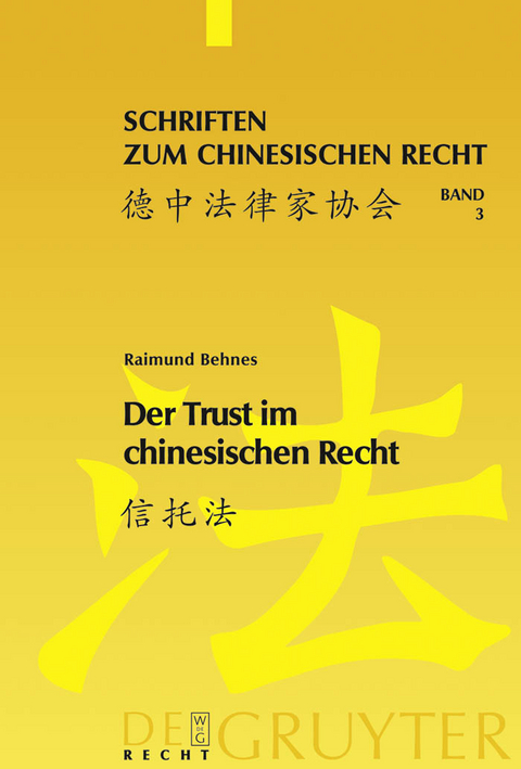Der Trust im chinesischen Recht - Raimund Christian Behnes