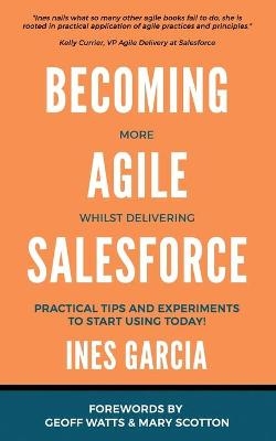 Becoming more Agile whilst delivering Salesforce