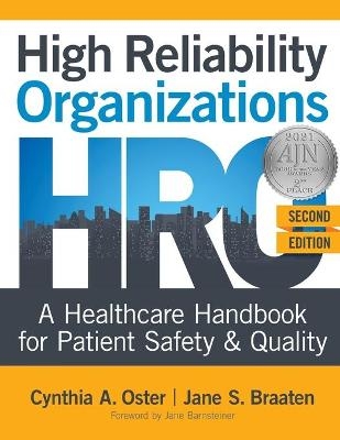 High Reliability Organizations, Second Edition - Cynthia A Oster, Jane S Braaten