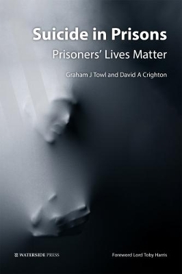 Suicide in Prisons - Graham Towl, Michael Crighton