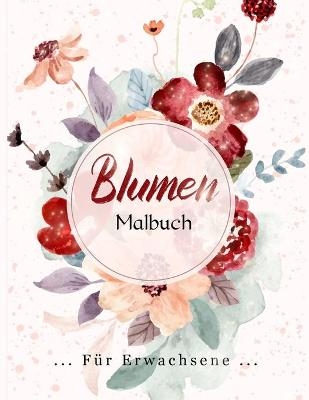 Blumen Malbuch - Lenard Vinci Press