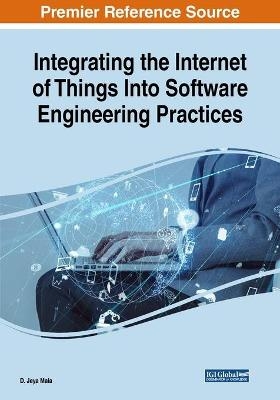 Integrating the Internet of Things Into Software Engineering Practices - 