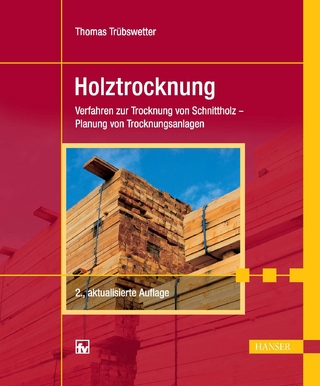 Holztrocknung. Holztechnik