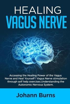 Healing Vagus Nerve - Johann Burns