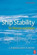 Ship Stability for Masters and Mates -  Bryan Barrass,  Capt D R Derrett