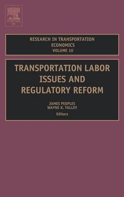 Transportation Labor Issues and Regulatory Reform