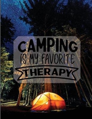 Camping Is My Therapy - Happy Books For All